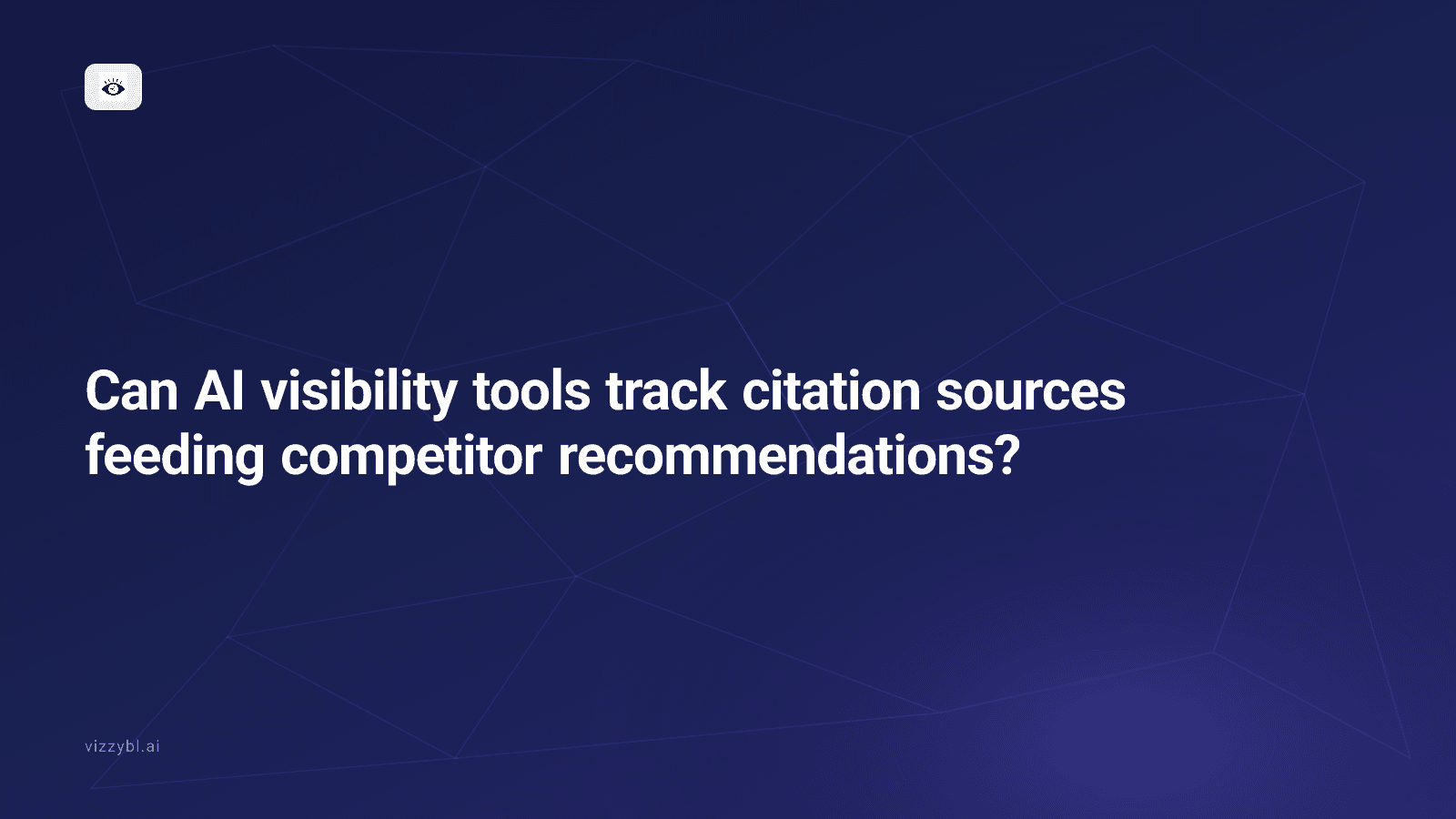 Can AI visibility tools track citation sources feeding competitor recommendations?