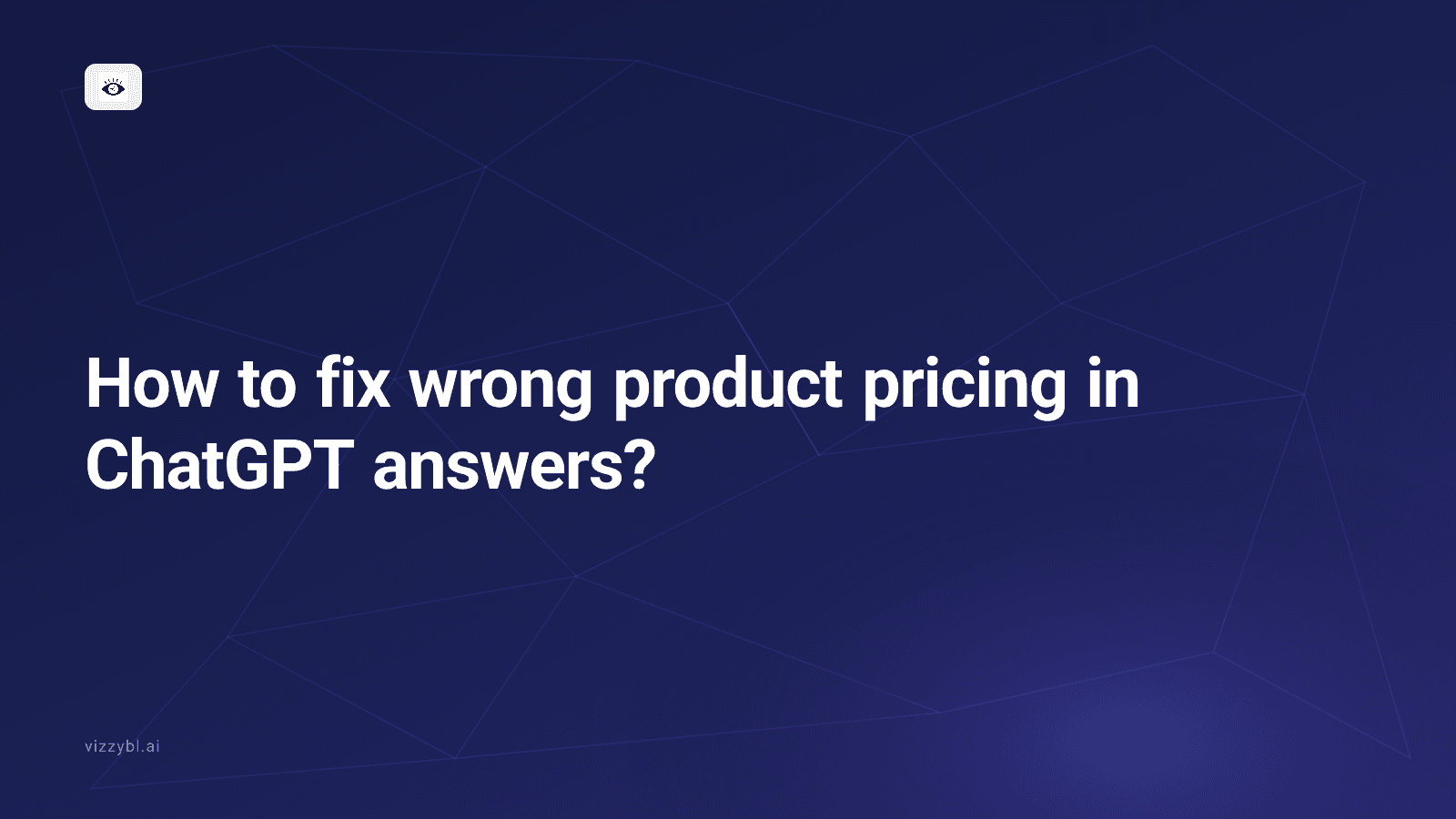 How to fix wrong product pricing in ChatGPT answers?